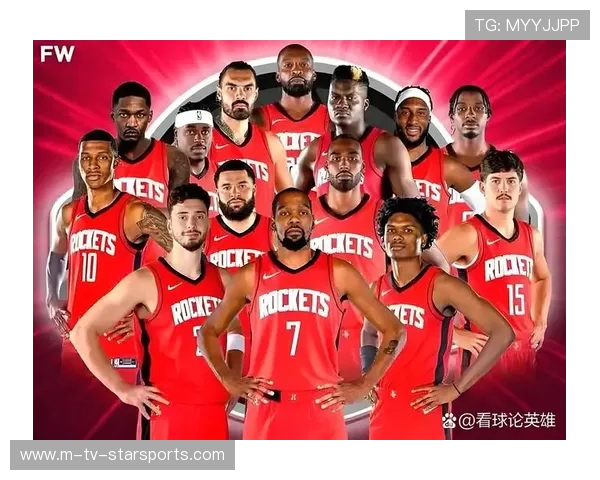 火箭五虎阵容不变，目标直指总冠军！